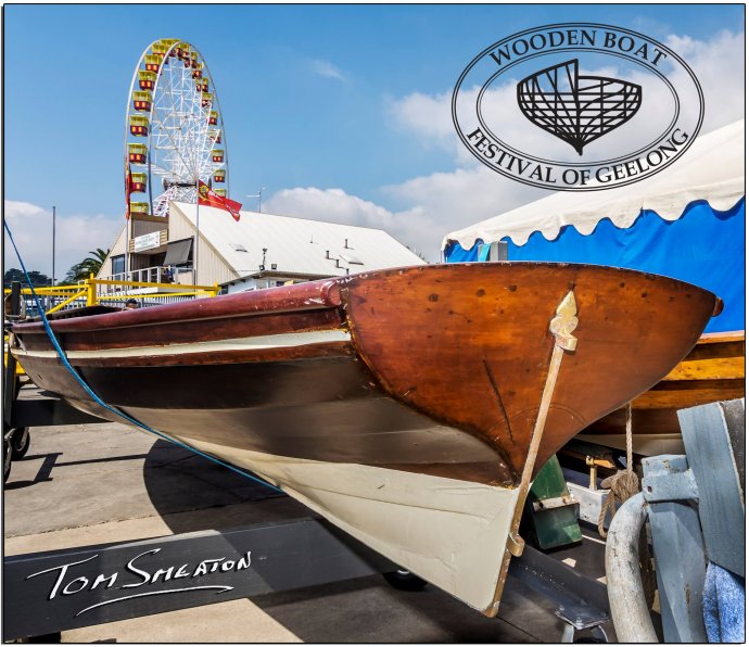 Wooden Boat Festival of Geelong Small Boats Magazine